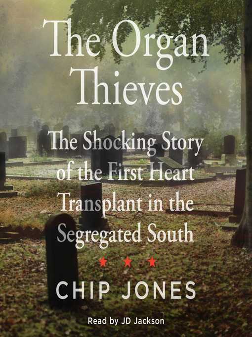 Title details for The Organ Thieves by Chip Jones - Wait list